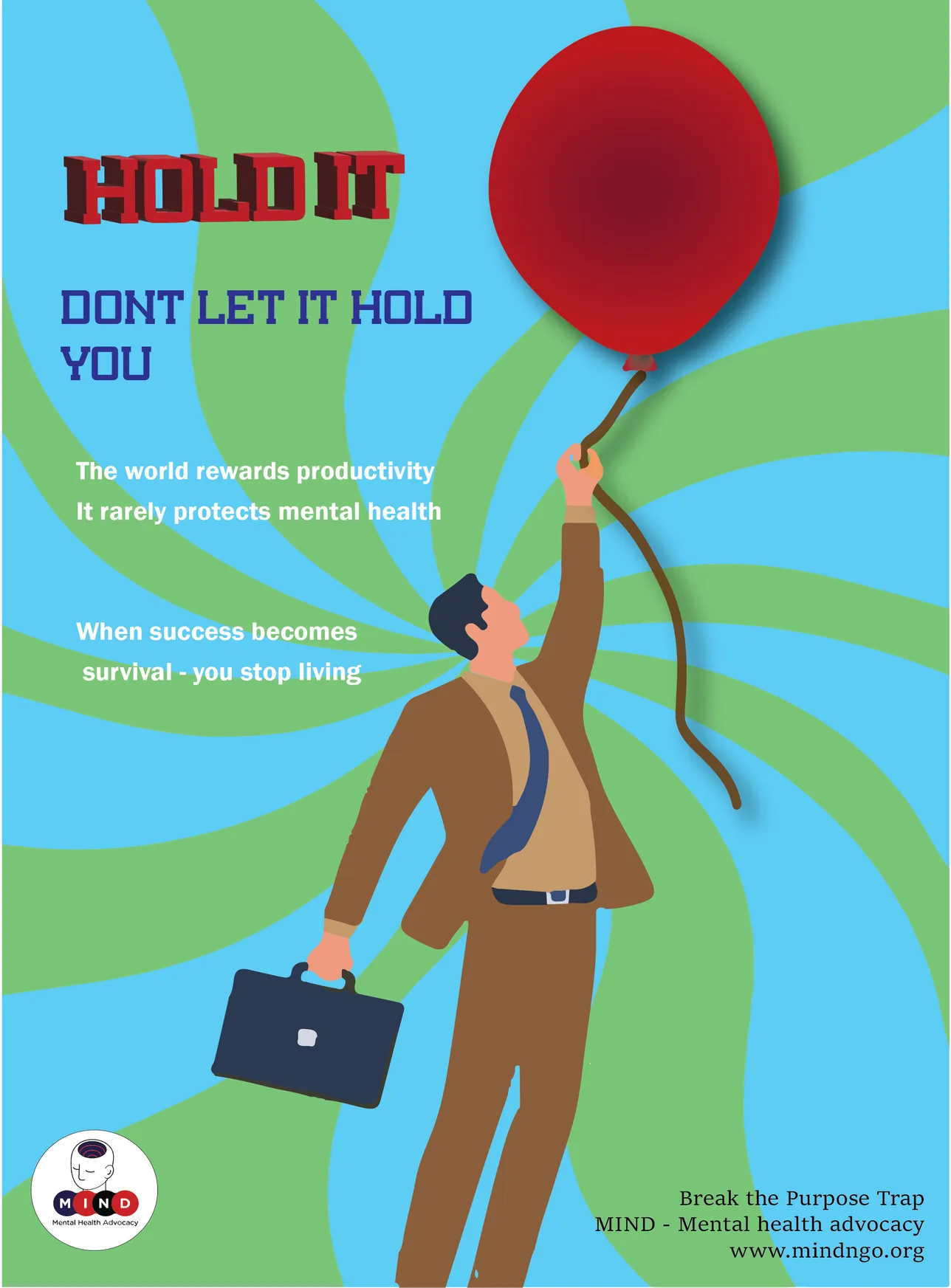 Poster of a figure rising with a red balloon, captioned “Hold it, don’t let it hold you”